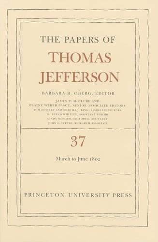 The Papers of Thomas Jefferson, Volume 37