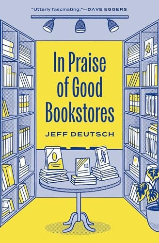 In Praise of Good Bookstores | | 9780691229652