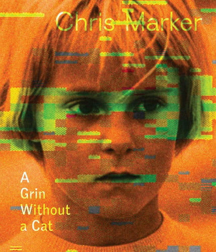 Chris Marker: a Grin Without a Cat