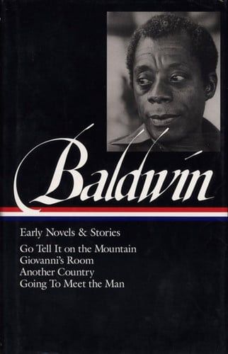 James Baldwin: Early Novels and Stories (LOA #97)