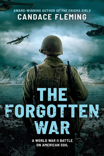 The Forgotten War: a World War II Battle on American Soil