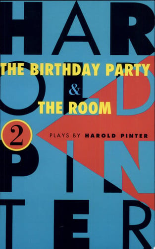 The Birthday Party and the Room