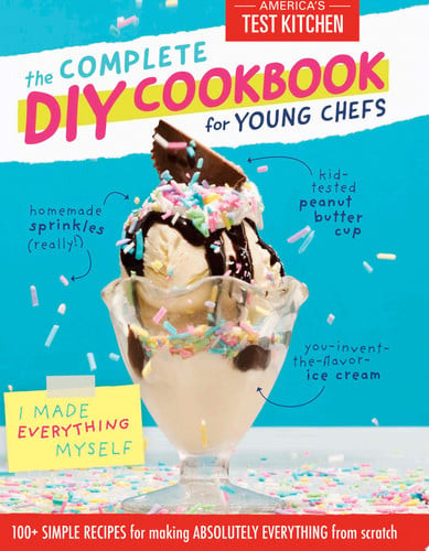 The Complete DIY Cookbook for Young Chefs