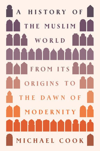 A History of the Muslim World | | 9780691236575