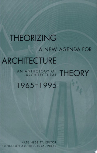 Theorizing a New Agenda for Architecture: