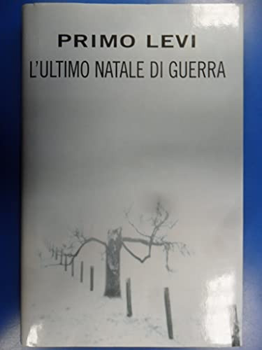 L'ultimo Natale di guerra (Italian Edition)