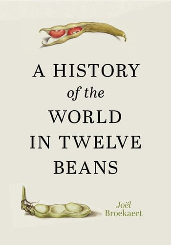 A History of the World in Twelve Beans