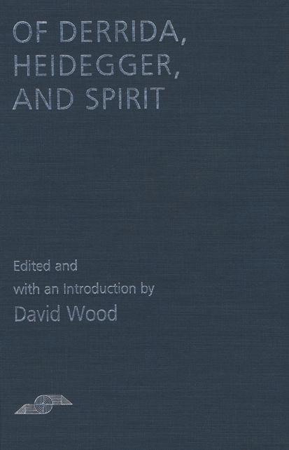Of Derrida, Heidegger and Spirit