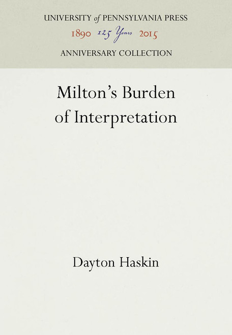 Milton's Burden of Interpretation