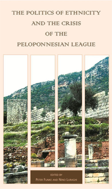 Politics of Ethnicity and the Crisis of the Peloponnesian League