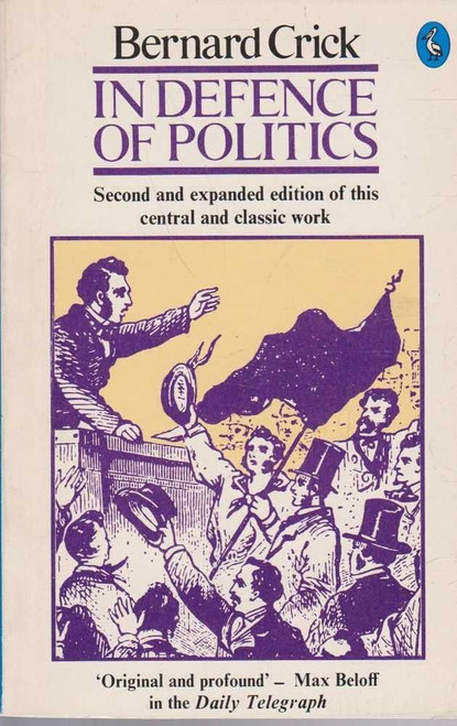 In Defence of Politics | | 9780140206555