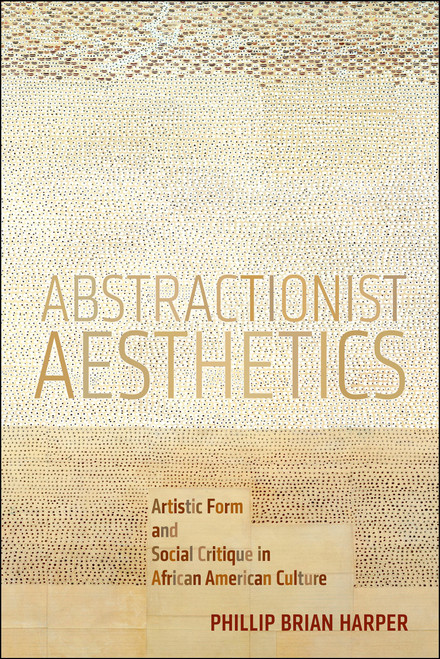 Abstractionist Aesthetics | | 9781479865437