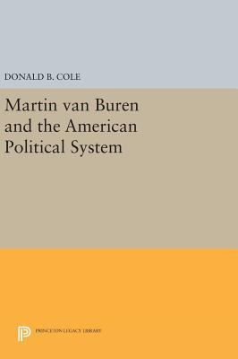 Martin Van Buren and the American Political System