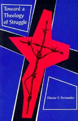 Toward a Theology of Struggle