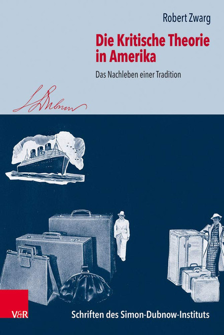 Die Kritische Theorie in Amerika Das Nachleben einer Tradition