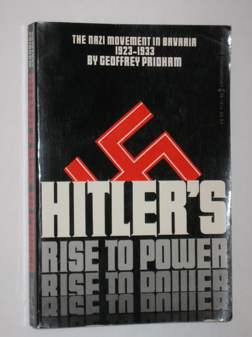 Hitler's Rise to Power The Nazi Movement in Bavaria, 1923-1933