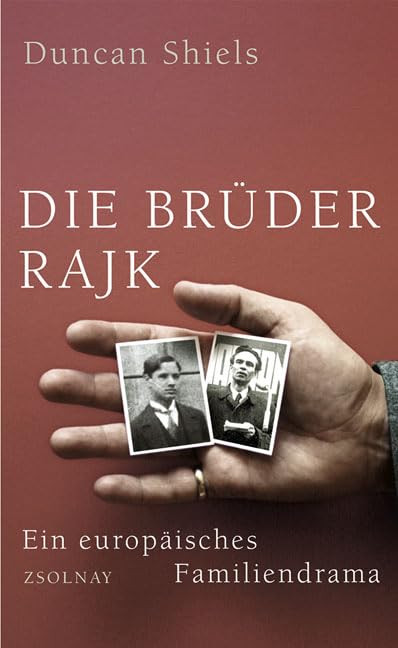 “Die” Brüder Rajk ein europäisches Familiendrama