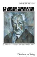 Politische Philosophie im Denken Heideggers (German Edition)