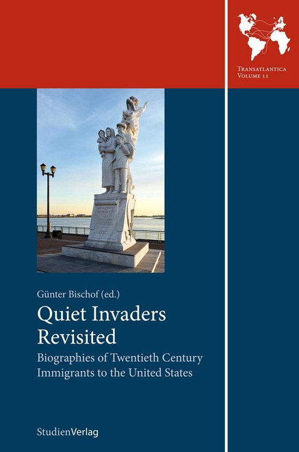 Quiet Invaders Revisited Biographies of Twentieth Century Immigrants to the United States