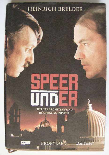 Speer und Er Hitlers Architekt und Rüstungsminister