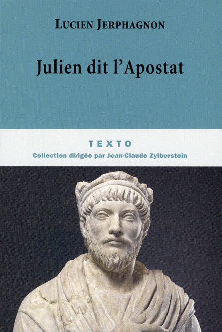 Julien dit l'Apostat histoire naturelle d'une famille sous le Bas-Empire
