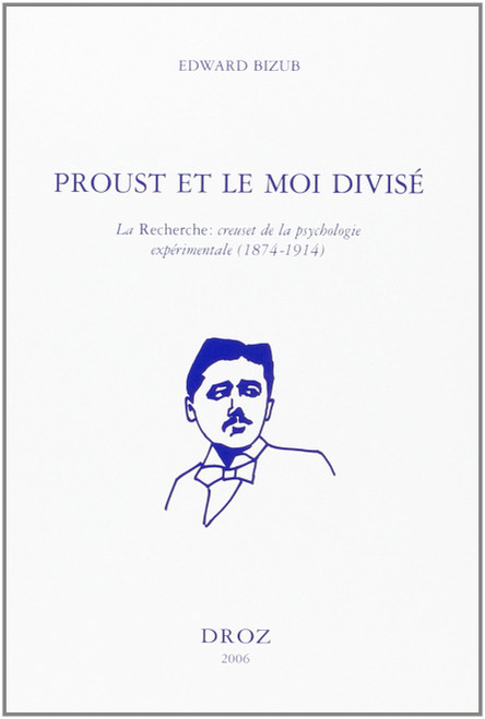 Proust et le moi divisé la Recherche