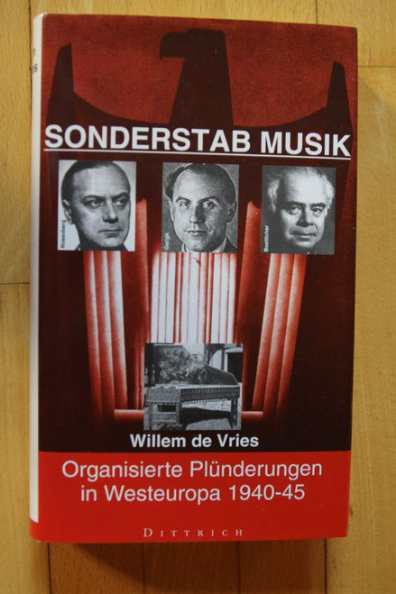Sonderstab Musik organisierte Plünderungen in Westeuropa 1940-45