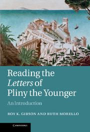 Reading the Letters of Pliny the Younger An Introduction
