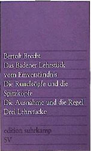 Das Badener Lehrstück vom Einverständnis