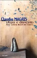 Utopia e disincanto: saggi 1974-1998