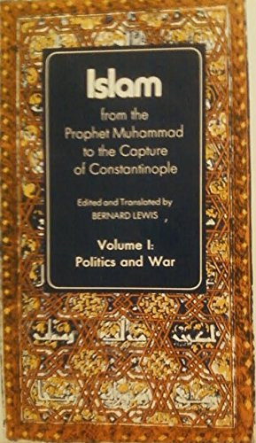 Islam From the Prophet Muhammad to the Capture of Constantinople