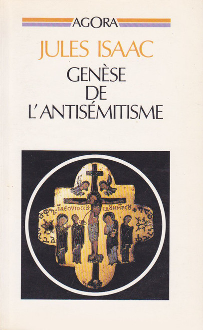 Genèse de l'antisémitisme essai historique