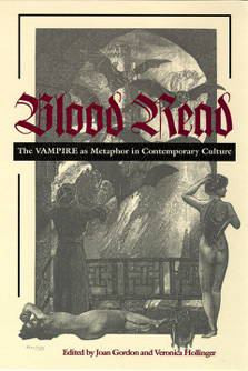 Blood Read The Vampire as Metaphor in Contemporary Culture