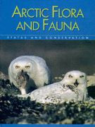 Arctic Flora and Fauna Status and Conservation
