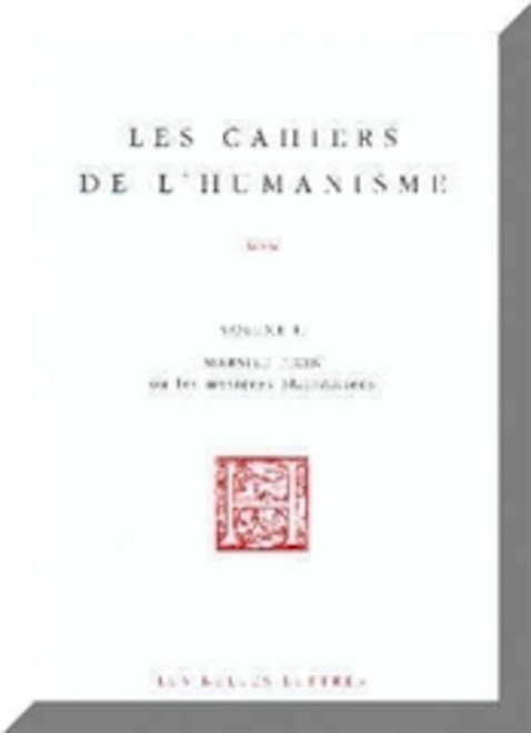Marsile Ficin ou les mystères platoniciens actes du XLIIe Colloque international d'études humanistes, Centre d'études supérieures de la renaissance, Tours, 7-10 juillet 1999