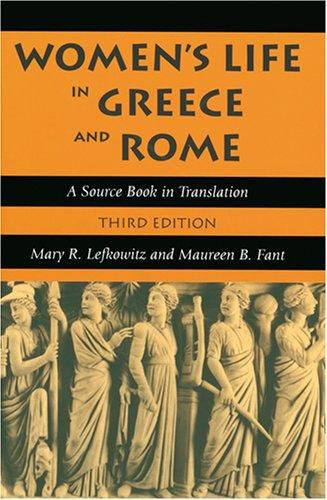 Women's Life in Greece and Rome A Source Book in Translation