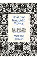 Real and Imagined Worlds The Novel and Social Science