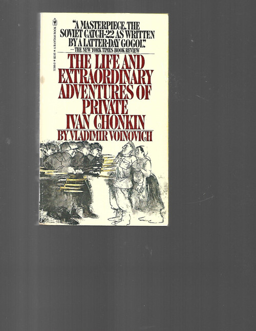 The Life and Extraordinary Adventures of Private Ivan Chonkin | | 9780553113860