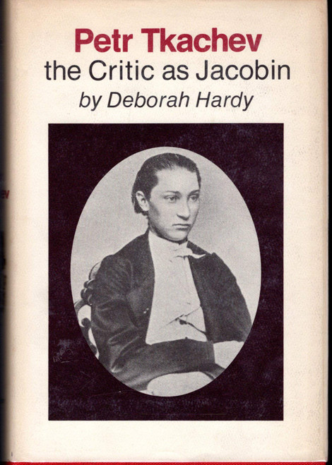 Petr Tkachev, the critic as Jacobin (Publications on Russia and Eastern Europe of the Institute for Comparative and Foreign Area Studies)
