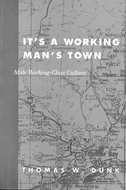 It's a Working Man's Town Male Working-Class Culture