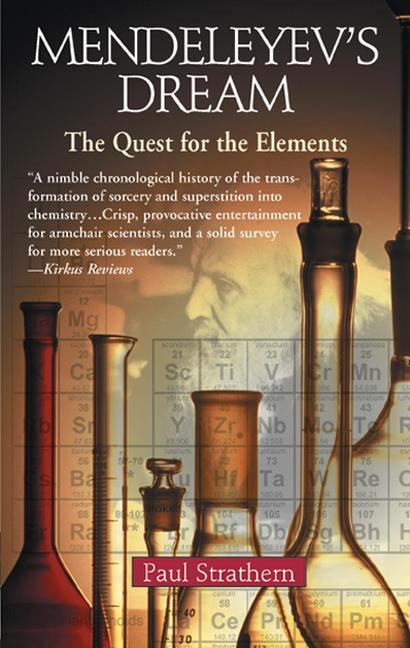 Mendeleyev's Dream The Quest for the Elements