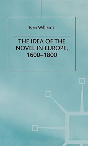 The Idea of the Novel in Europe, 1600–1800