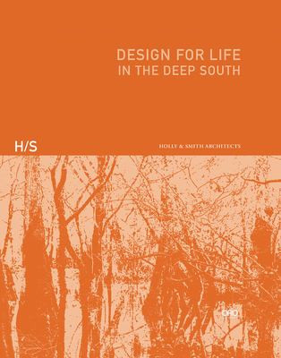 Design for Life In the Deep South