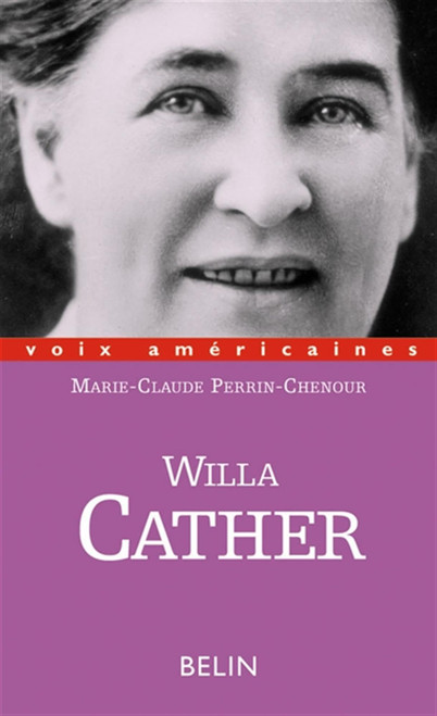 Willa Cather l'écriture de la Frontière, la frontière de l'écriture