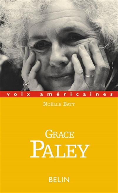 Grace Paley: conteuse des destins ordinaires