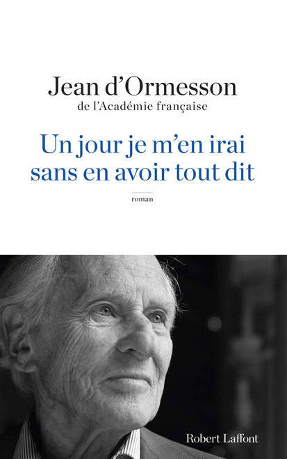 Un jour je m'en irai sans en avoir tout dit roman
