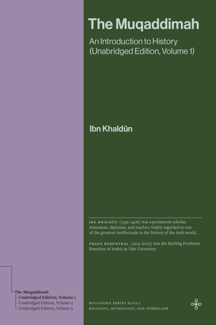The Muqaddimah - An Introduction to History (Unabridged Edition, Volume 1)