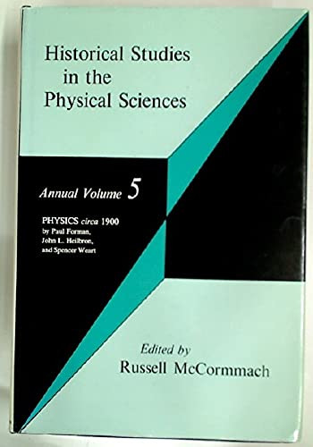 Historical Studies in the Physical Sciences, Volume 5 | | 9780691081557