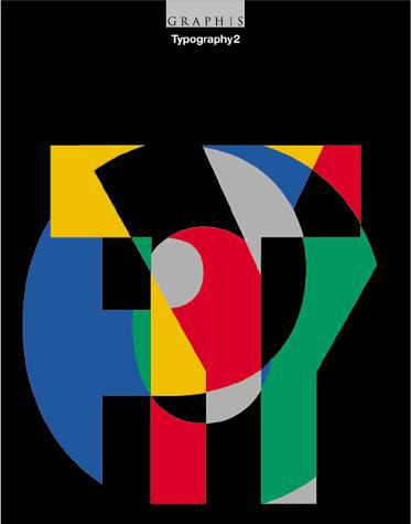 Graphis Typography 2 An International Selection of the Best in Typographic Design