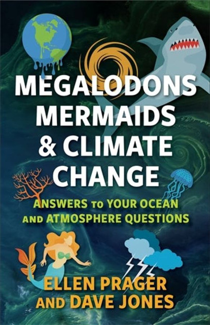 Megalodons, mermaids, and climate change